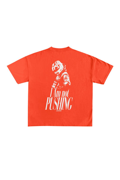 "I AM NOT PUSHING" T-shirt - Tangerine