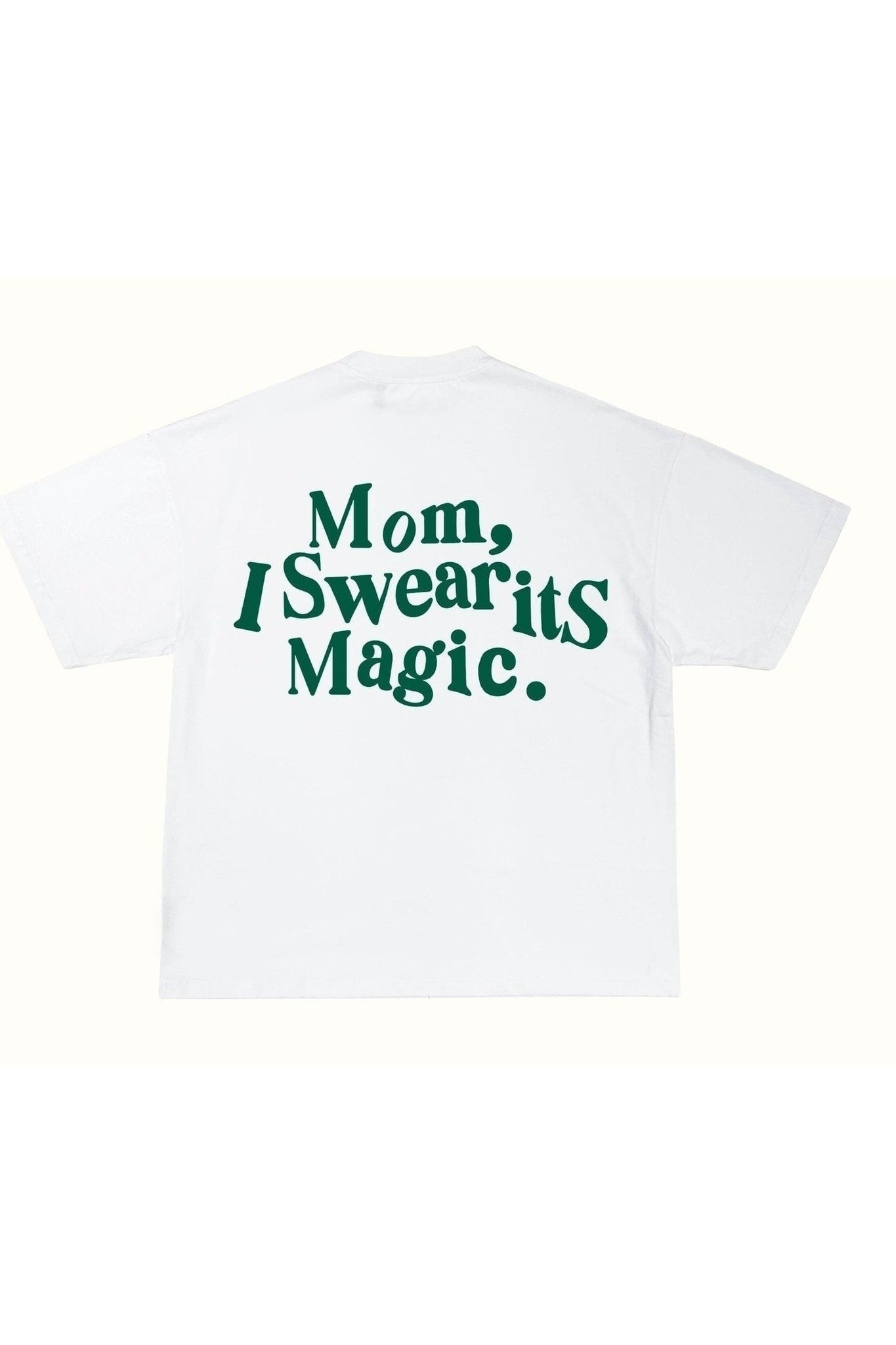 Camiseta "Mom, I Swear it's Magic"