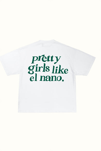 "Pretty Girls Like El Nano" T-shirt