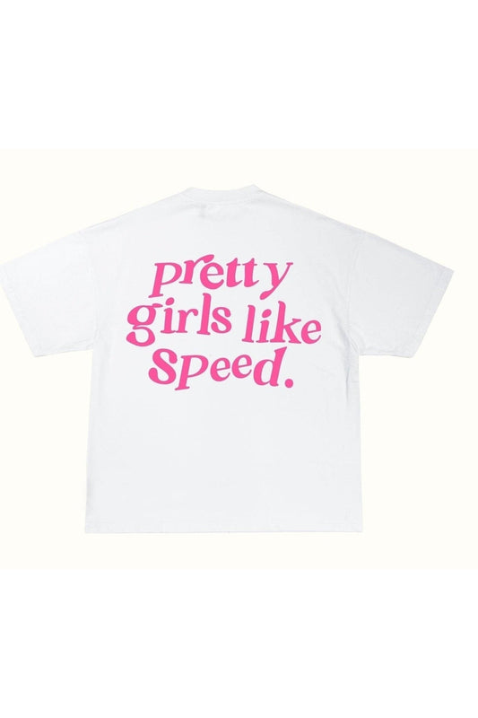 Camiseta "Pretty Girls Like Speed"