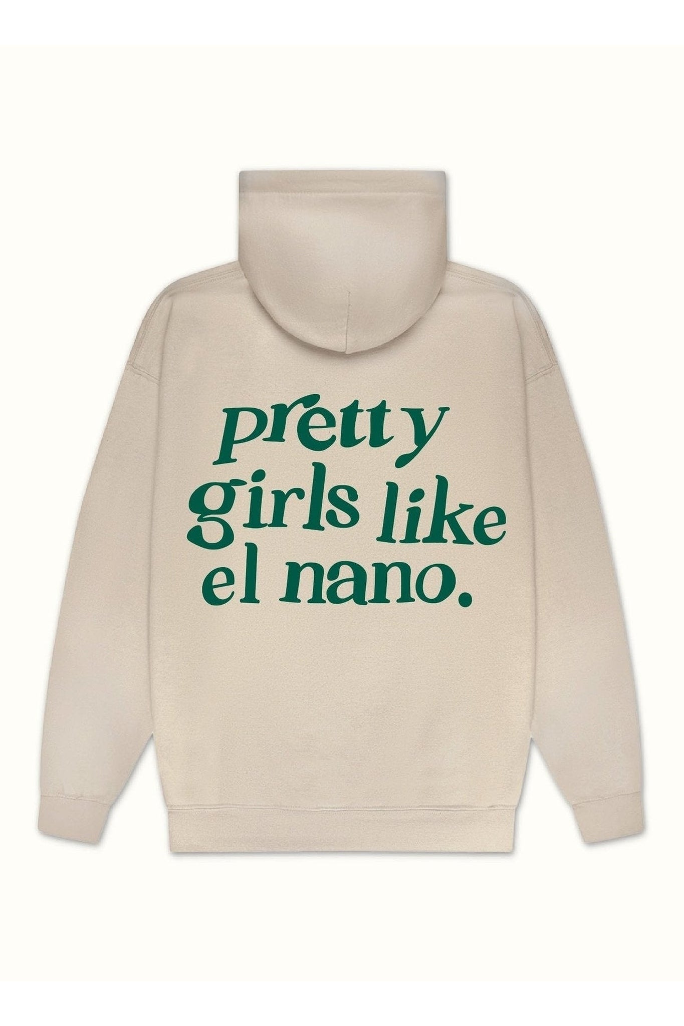 Sudadera "Pretty Girls Like El Nano" - Beige