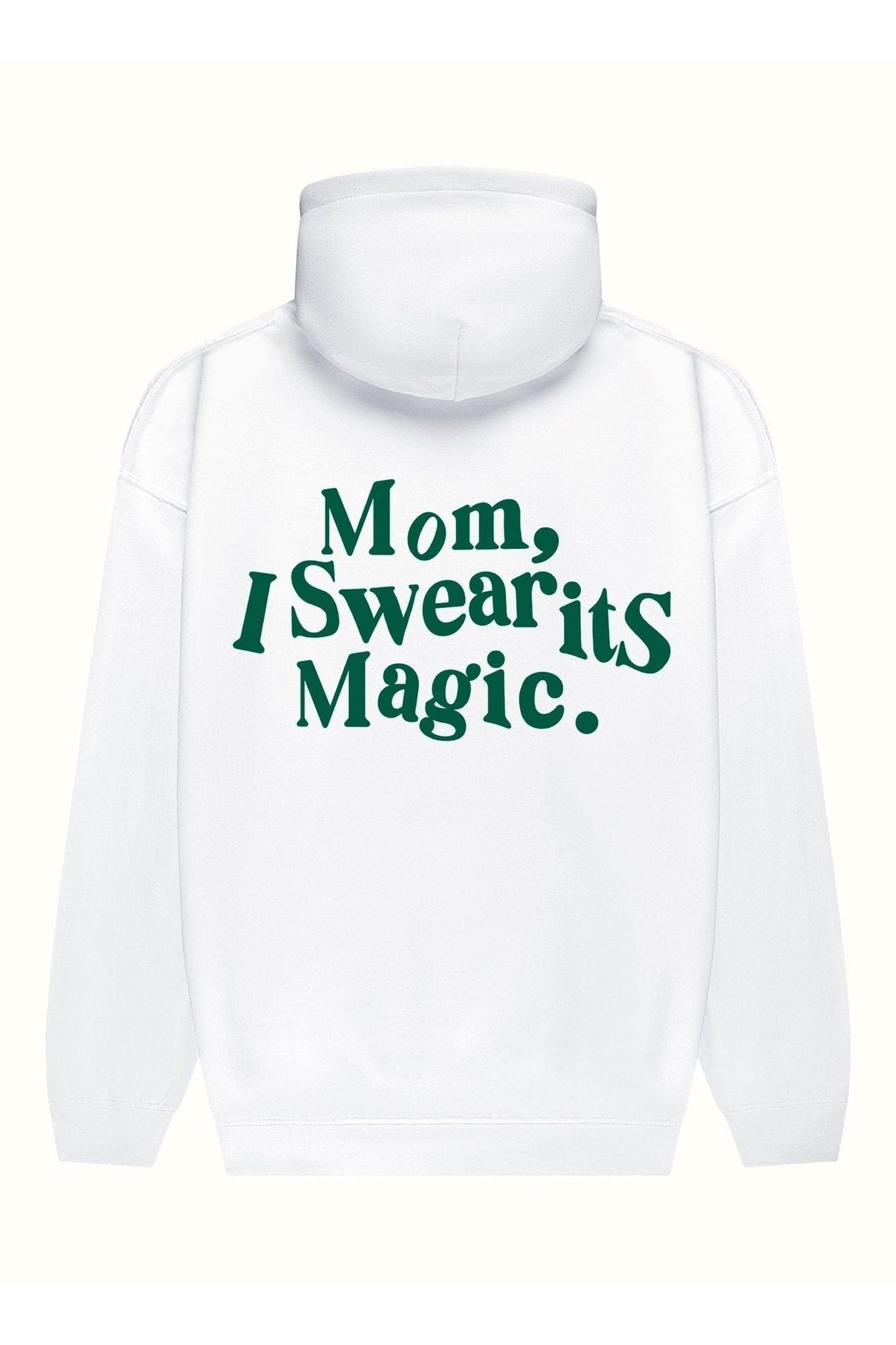 Sudadera "Mom, I Swear it's Magic" - Blanco