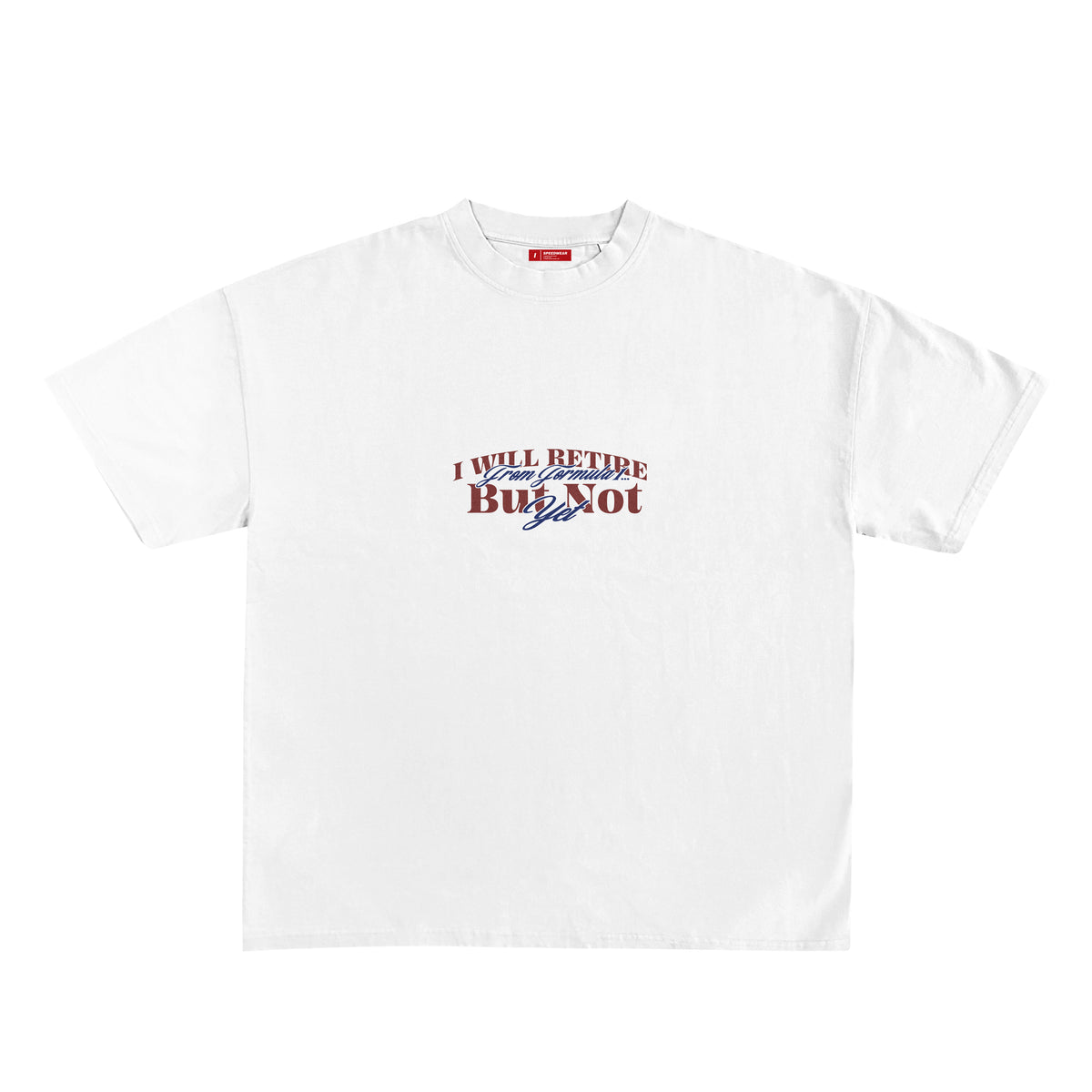 Camiseta "I WILL RETIRE..." - Blanco