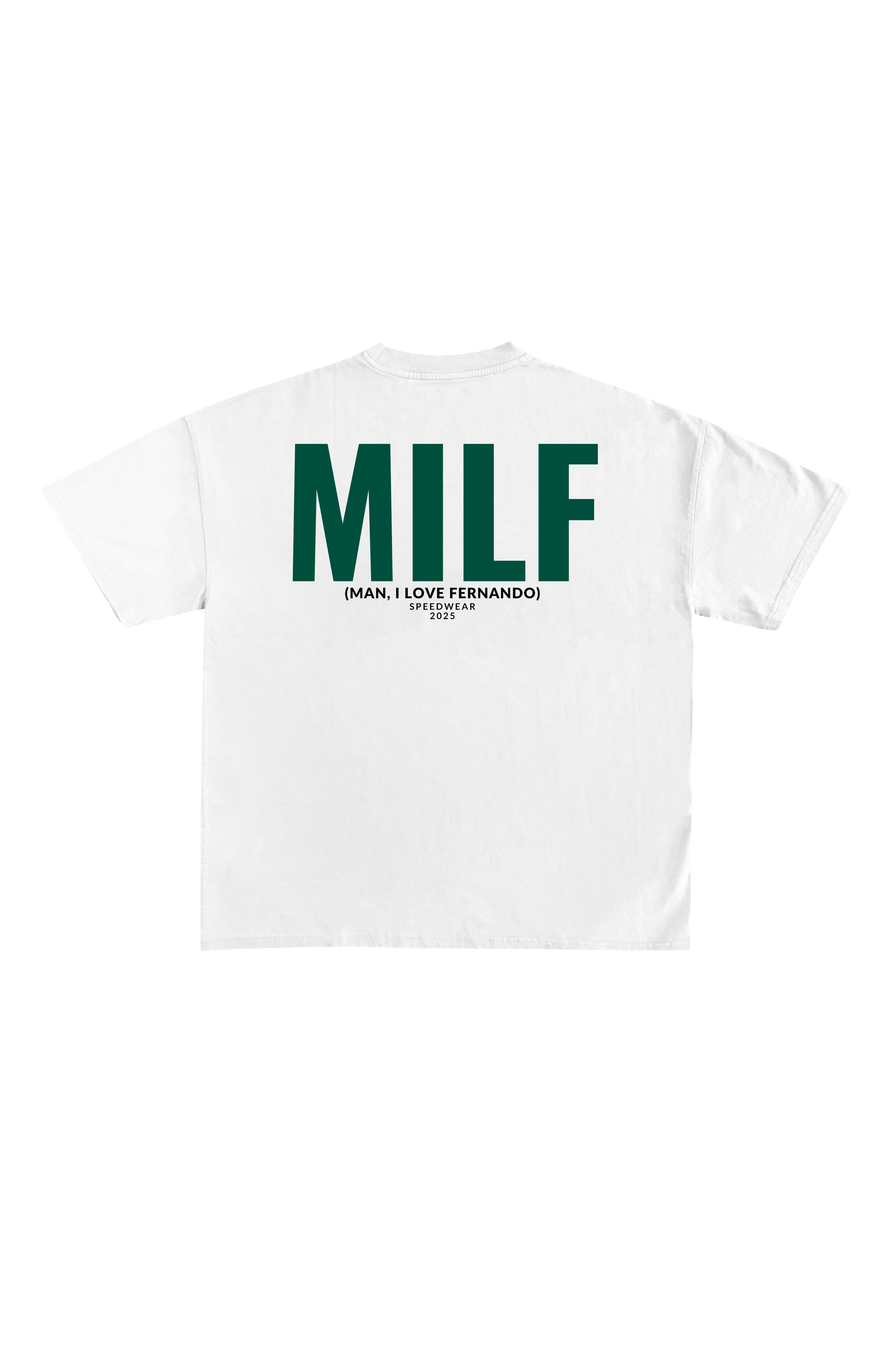 Camiseta "MILF" (MEN, I LOVE FERNANDO)